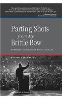 Parting Shots from My Brittle Bow