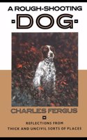 A Rough-Shooting Dog