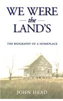 We Were the Lands