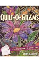 Quilt-O-Grams: 8 Creative Keepsakes to Stitch & Send