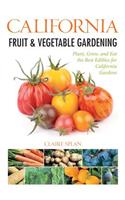 California Fruit & Vegetable Gardening