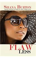 Flaw Less