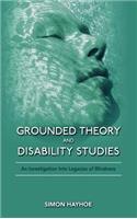 Grounded Theory and Disability Studies
