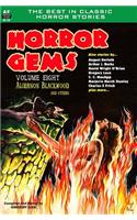 Horror Gems, Volume Eight, Algernon Blackwood and Others
