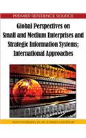 Global Perspectives on Small and Medium Enterprises and Strategic Information Systems: International Approaches