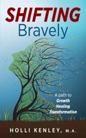 SHIFTING Bravely