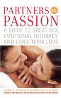 Partners in Passion: A Guide to Great Sex, Emotional Intimacy and Long-Term Love