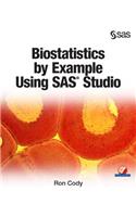 Biostatistics by Example Using SAS Studio