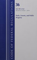 Code of Federal Regulations, Title 36: Parts 300-End (Parks Forests & Public Property) Water: Revised 7/16