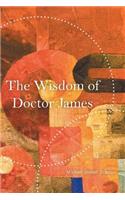 Wisdom of Doctor James