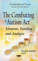 Combating Autism Act: Elements, Funding & Analyses