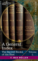 General Index to the Names and Subject-matter of the Sacred Books of the East