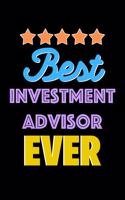 Best Investment Advisor Evers Notebook - Investment Advisor Funny Gift