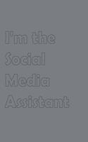 I'm the Social Media Assistant