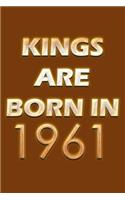 Kings Are Born In 1961 Notebook