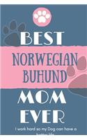 Best Norwegian Buhund Mom Ever Notebook Gift