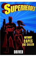 Superheroes Without Capes Are Called ACTOR