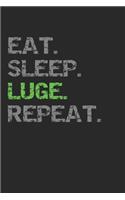 Eat Sleep Luge Repeat