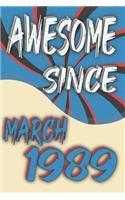 Awesome Legend Epic Since March 1989