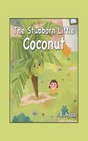 Stubborn Little Coconut