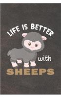Life Is Better With Sheeps
