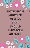 Notes from Another Meeting That Should Have Been an Email