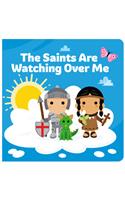 Saints Are Watching Over Me