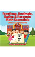 Fractions, Decimals, Ratios & Percents Math Essentials