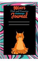 90 Days Diet And Exercise Challenge Journal: Daily Food And Exercise 90 Days Diet Challenge with Sleep and Habit Tracker Notebook For Weight Loss Journal For Cat Lover