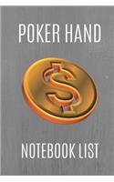 Poker Hand Notebook List: Note And Track All Your Texas Holdem Poker Good And Winning Hands, Create Poker List History, Own Rules And Improve Your Hand Reading (Grey v. 4, 6 