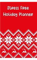 Stress Free Holiday Planner