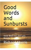 Good Words and Sunbursts