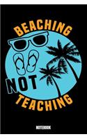Beaching Not Teaching Notebook