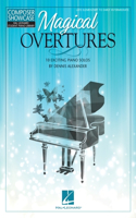 Magical Overtures: 10 Exciting Piano Solos by Dennis Alexander