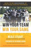 Win Your Team, Win Your Game