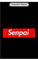 Composition Notebook: Senpai Anime Journal/Notebook Blank Lined Ruled 6x9 100 Pages