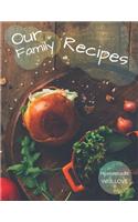 Our Family Recipes Journal - Homemade With Love