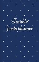 Tumblr posts planner.