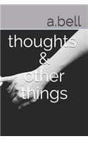 thoughts & other things