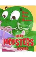 Why Monsters Drool