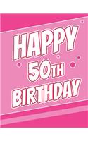 Happy 50th Birthday: Discreet Internet Website Password Journal or Organizer, Birthday Gifts for 50 Year Old Women or Men, Sister or Brother, Husband or Wife, Girlfriend or Boyfriend, Daughter or Son, Mom or Dad, Best Friend, Co-Worker, Large Print