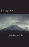 Homeward Bound; Or, the Chase. a Tale of the Sea