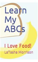 Learn My ABCs: I Love Food!