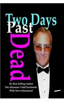 Two Days Past Dead