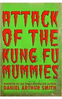 Attack of the Kung Fu Mummies