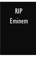 RIP Eminem