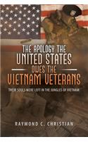Apology the United States Owes the Vietnam Veterans