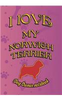 I Love My Norwich Terrier - Dog Owner Notebook