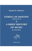 String of Destiny (Sonata No.4) & A Brief History of Music: for Solo Piano
