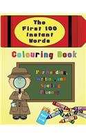 First 100 Instant Words Colouring Book
